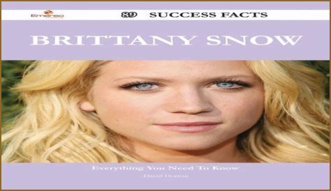 Brittany Snow Biography - Facts, Childhood, Family Life & Achievements